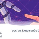 Gelecek Hayalim Buluşmaları “Dijital Çağda İletişim” 9.10.25 – Doç. Dr. İlknur Doğu Öztürk